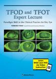 TFOD and TFOT Expert Lecture Paradigm Shift in the Clinical Practice for Dry Eye